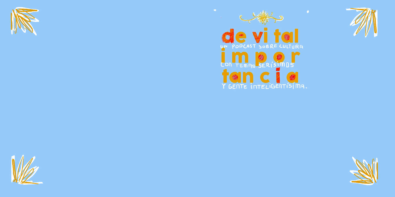 De Vital Importancia